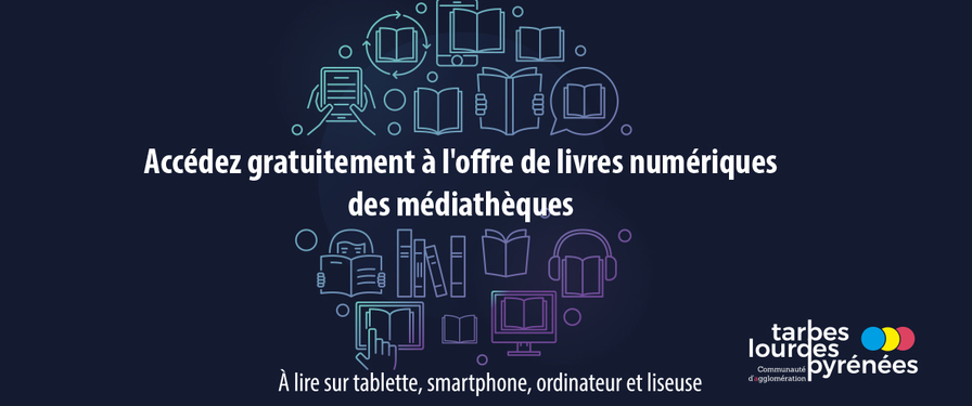 Accédez gratuitement à l'offre de livres numériques des médiathèques !