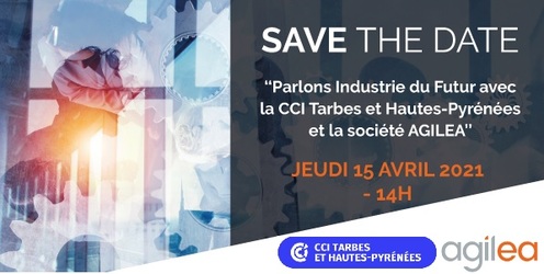 Webinaire CCI de Tarbes - INDUSTRIE DU FUTUR : Gestion de projet avec le Management par le Flux